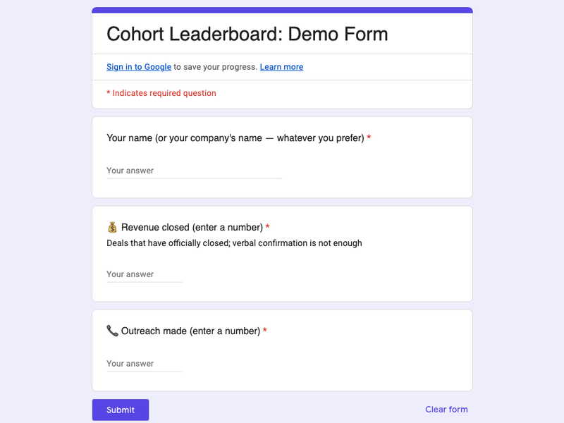 A Google Form titled Cohort Leaderboard: Demo Form with name, revenue, and outreach questions